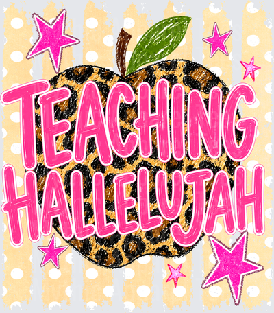 Teaching Hallelujah Leopard Print Apple Pink Stars Teacher Appreciation Design