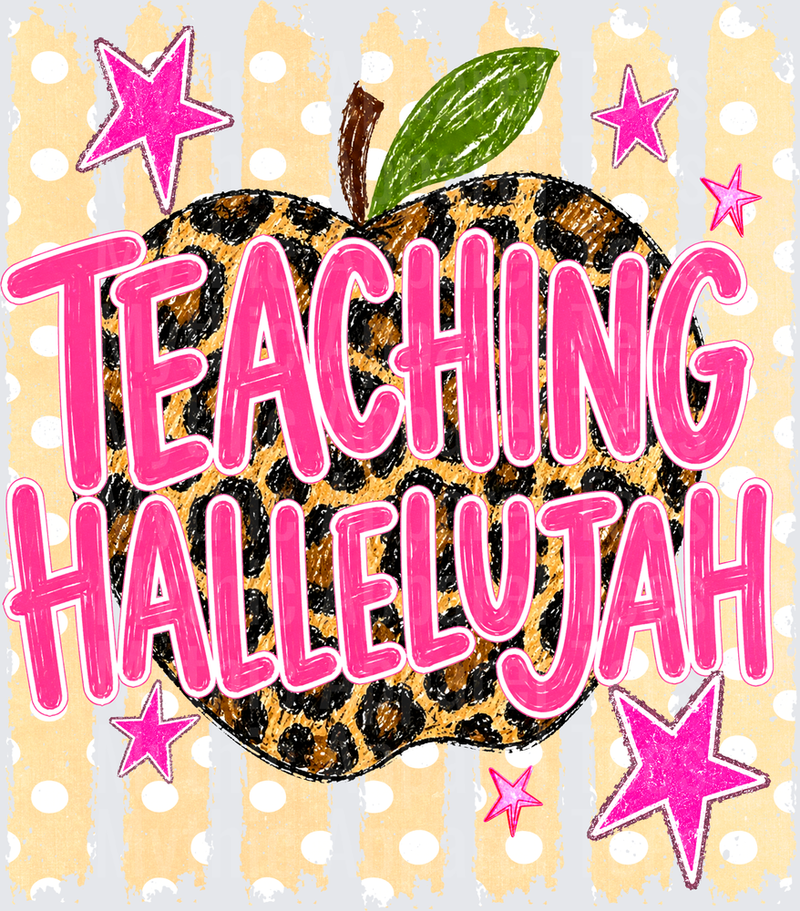 Teaching Hallelujah Leopard Print Apple Pink Stars Teacher Appreciation Design