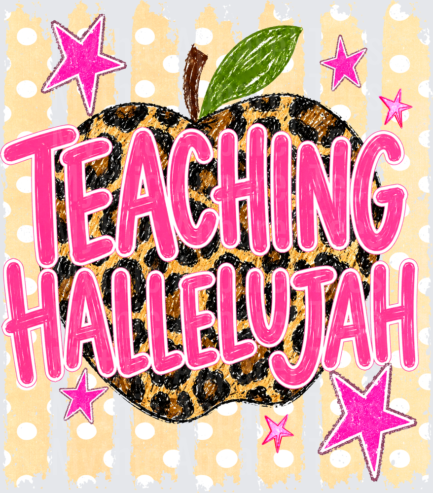 Teaching Hallelujah Leopard Print Apple Pink Stars Teacher Appreciation Design