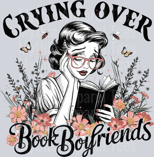 Crying over book boyfriends 2 black words DTF book Transfers