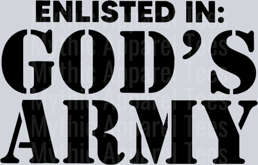 Enlisted in God's Army Black letters army font DTF Patriotic Transfers
