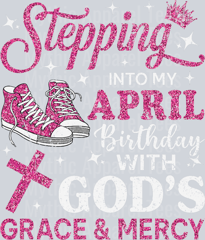 Stepping Into My April Birthday Women Girl Pink Sneakers DTF Sneaker Transfers