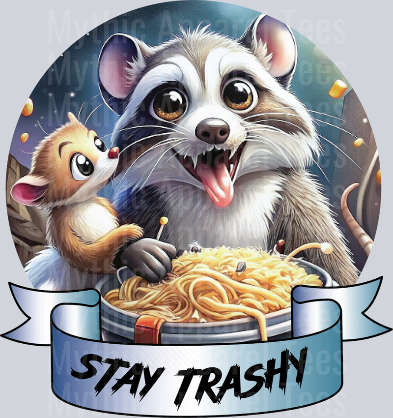 Stay Trashy Raccoon DTF Raccoon Transfers