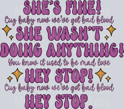 Shes Fine Baby now we got bad blood Taylor Swift Quote DTF Taylor Swift Transfers