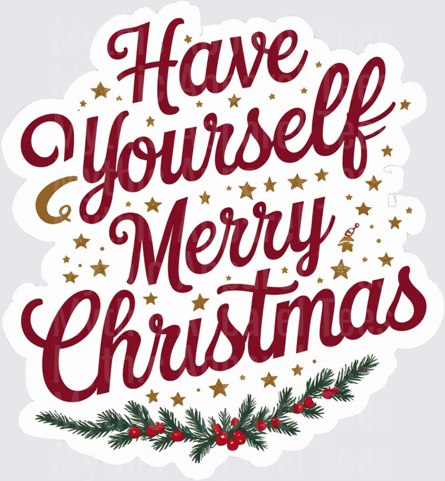 Christmas Have Yourself a Merry Christmas Script with Holly