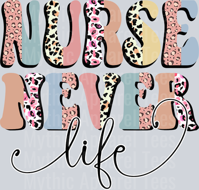 Nurse Never Life Love Nurse shirt with pastel letters DTF Nurse Transfers