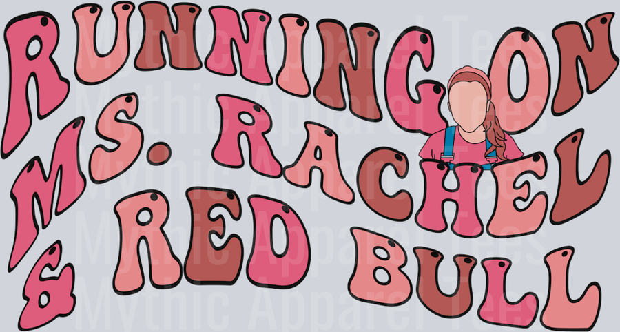 Running on Ms Rachel and Red Bull DTF Red Bull Transfers