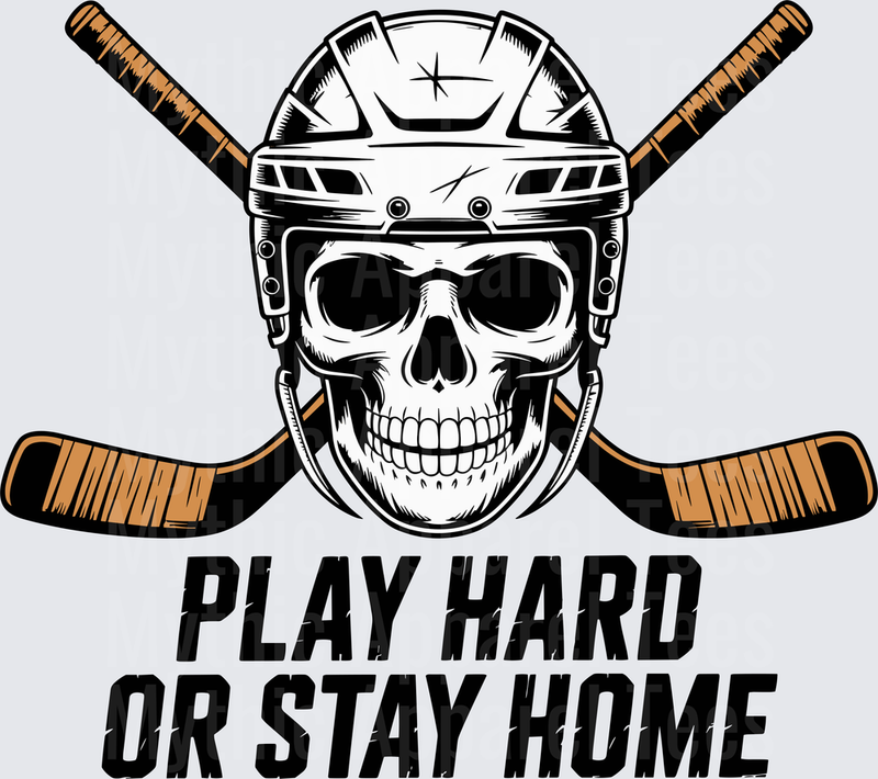 Ice Hockey Skull Helmet Crossed Sticks Play Hard Or Stay Home