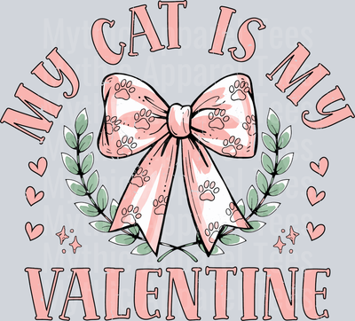 My cat is my valentine Pink Bow DTF Valentines Day Transfers