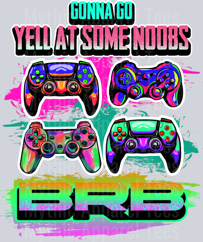15. GONNA GO YELL AT SOME NOOBS BRB