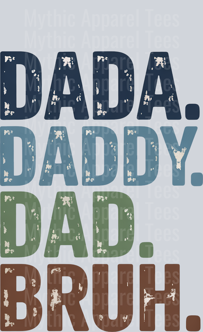 DADA. DADDY. DAD. BRUH. DTF Dad Transfers