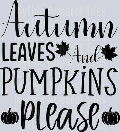 Autumn Leaves And Pumpkins Please Fall T shirt Women Fall Design