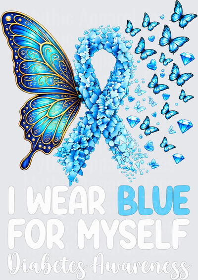 I Wear Blue For Myself Diabetes Awareness Butterfly Ribbon