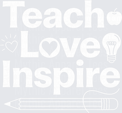 Teach Love Inspire Teacher Typography with Apple Lightbulb Heart and Pencil Accents
