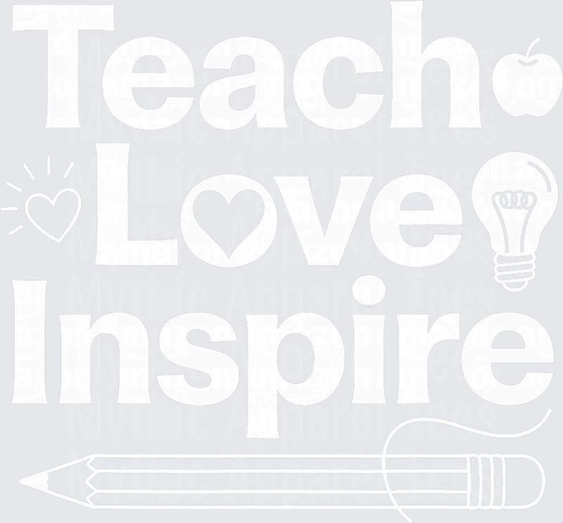 Teach Love Inspire Teacher Typography with Apple Lightbulb Heart and Pencil Accents