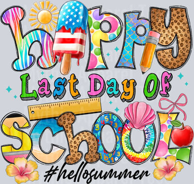 Happy Last Day Of School Hello Summer DTF Summer Transfers