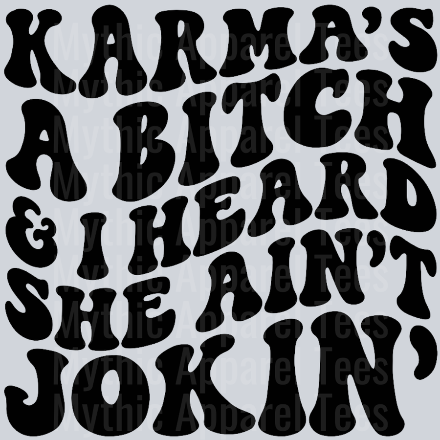 Karmas A Bitch