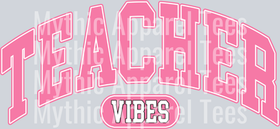 TEACHER VIBES College style DTF Teacher Transfers