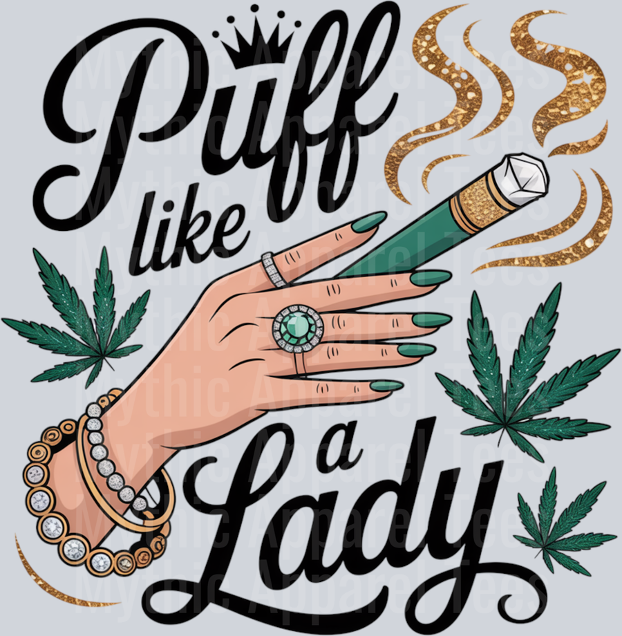 Puff Like a Lady Girly Weed Smoking Style
