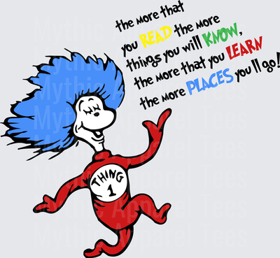 Dr. Seuss Thing 1 Flying with Wild Blue Hair and The More That You Read Colorful Quote