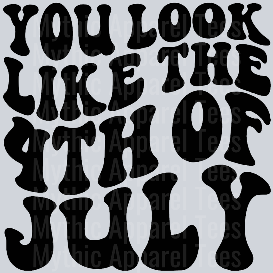 You Look Like The 4th Of July Wavey Retro Style Funny Shirt Design