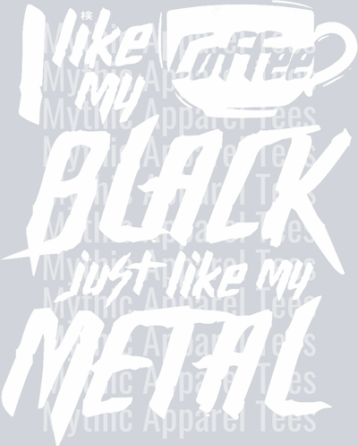I like my coffee black just like my metal DTF Coffee Transfers