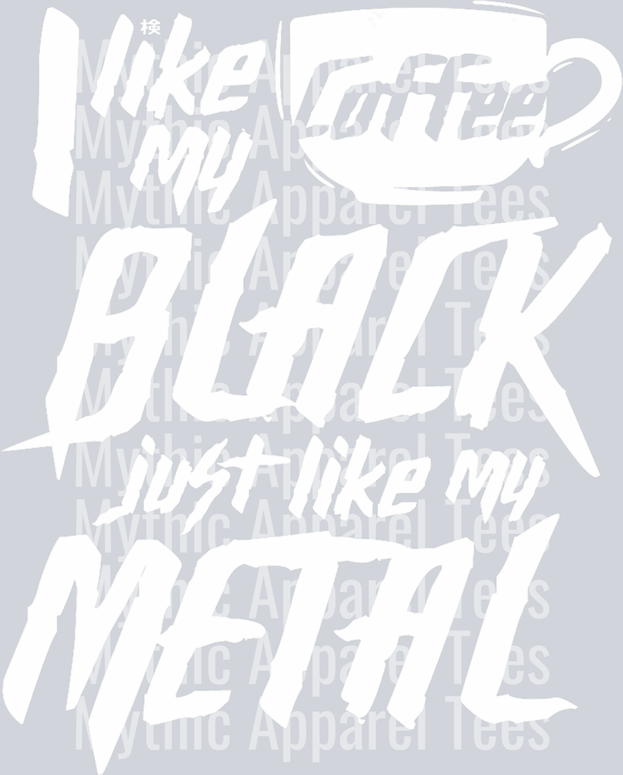 I like my coffee black just like my metal DTF Coffee Transfers