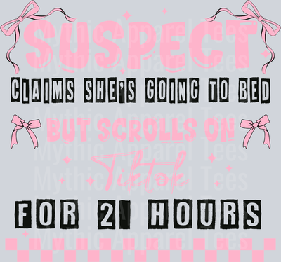 Suspect Claims Shes going to bed but scrolls on tiktok for 2 hours DTF Suspect Transfers