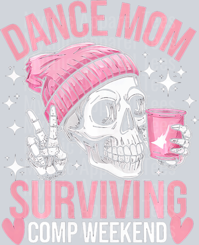 Dance Mom Surviving comp weekend skull girl with late  DTF Coffee Transfers