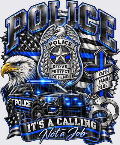 Police Thin Blue Line It's A Calling Not A Job Serve Protect Defend Faith Family Blue Bald Eagle Badge and Patrol SUV