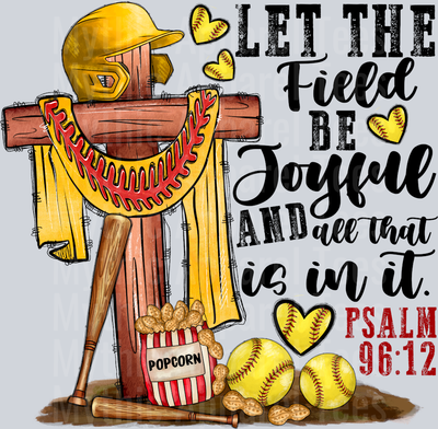 Softball Let The Field Be Joyful And All That Is In It Psalm 96 Religious