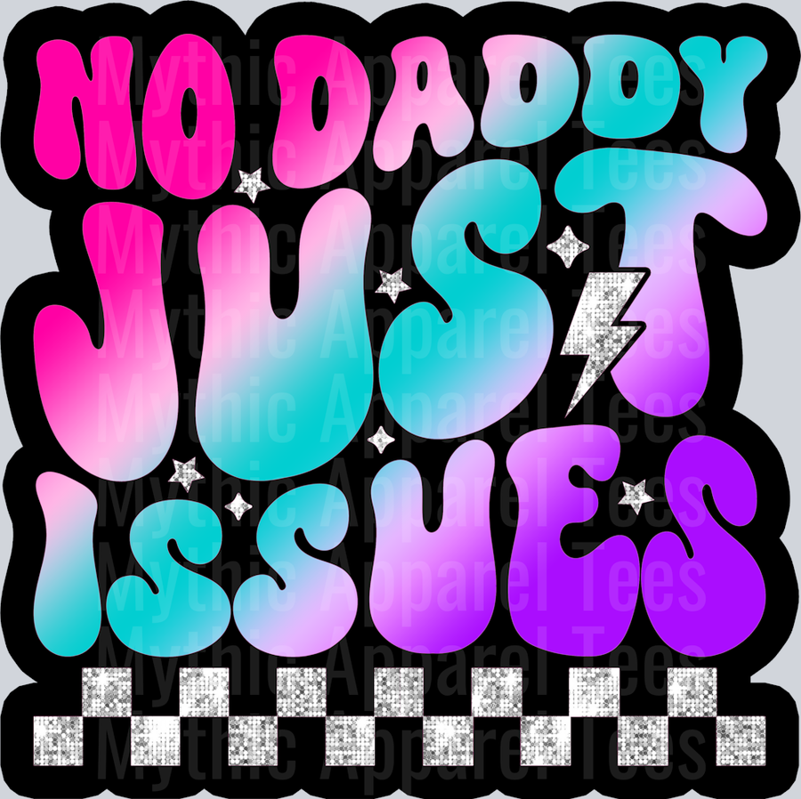 Color No Daddy Just Issues