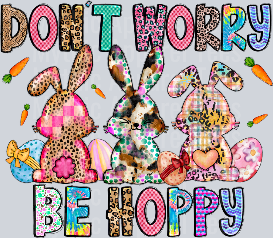 Don't Worry Be Hoppy Easter 2