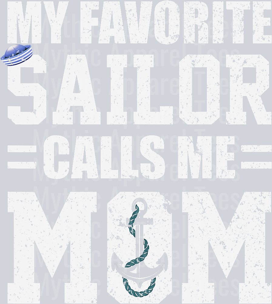 AZ1279 NAVY My Favorite Sailor Calls Me Mom - Funny Vintage Retro T-Shirt