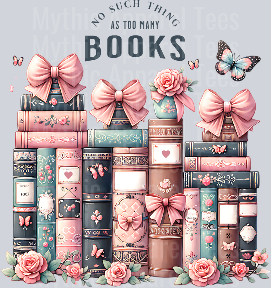 No Such Thing As Too Many Books Cute DTF Book Transfers
