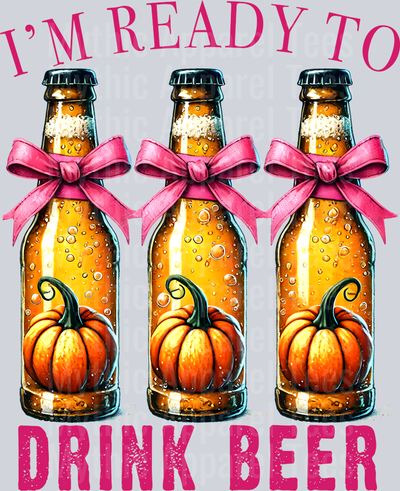 im ready to drink beer
