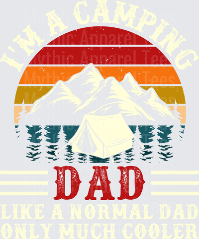 I'm A Camping Dad Like A Normal Dad Only Much Cooler Retro Sunset Mountains Pine Trees Vintage Distressed Design