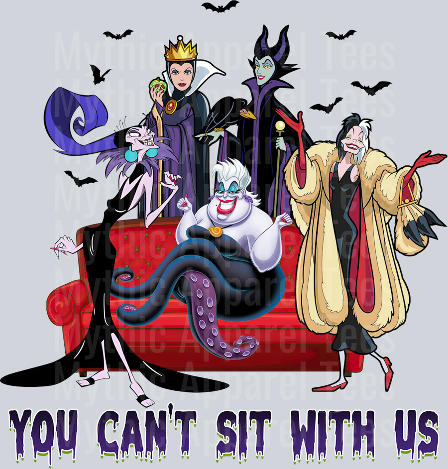 You Can't Sit with Us DTF Disney Villains Transfers