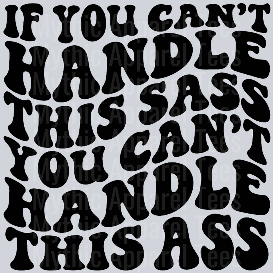 You Cant Handle This Ass Wavey Retro Style Funny Shirt Design