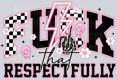 Fuck That Respectfully Black DTF Skull Transfers