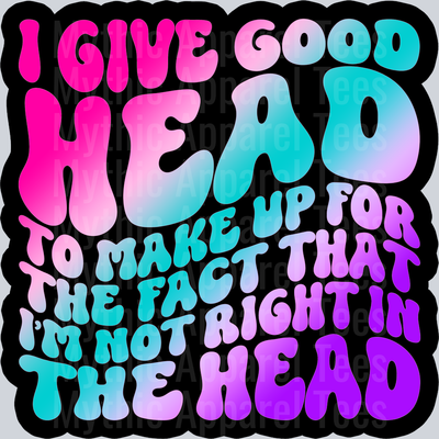Color I Give Good Head