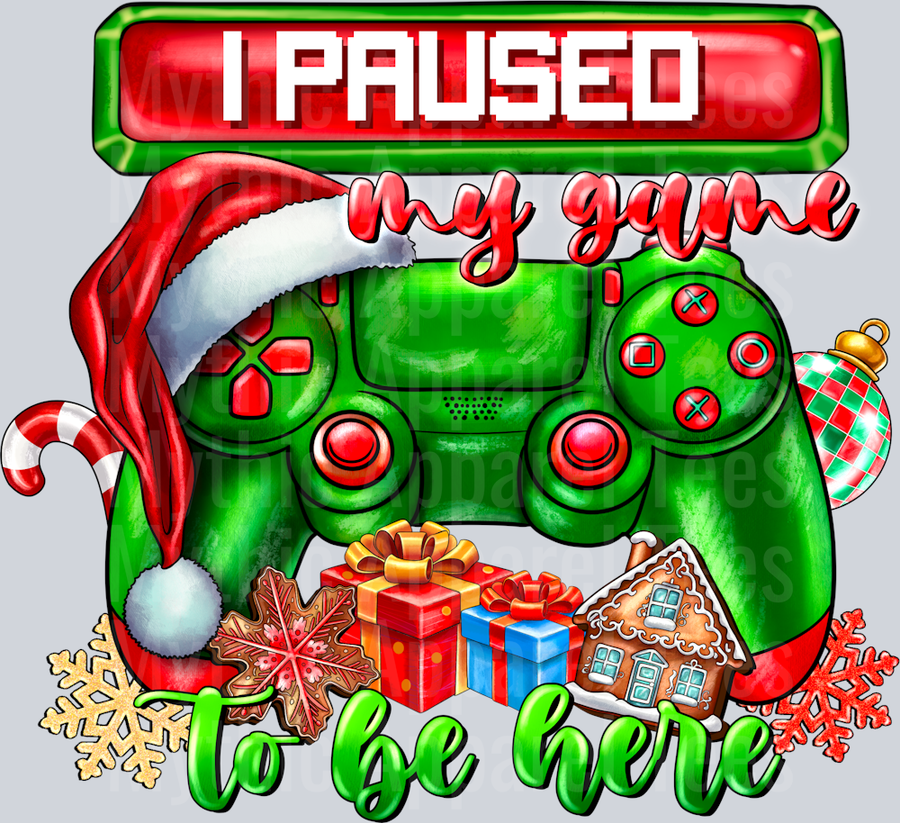 I Paused My Game To Be Here Christmas