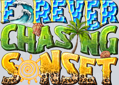 Forever Chasing Sunset Summer