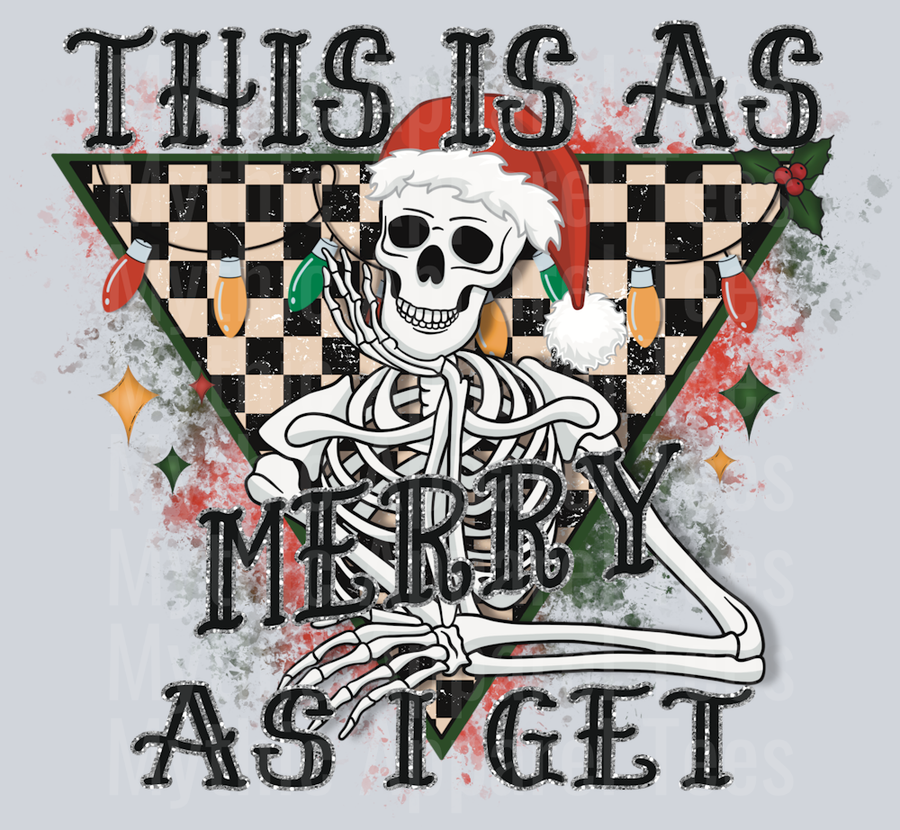 This is as merry as I get two Skeleton DTF Christmas Transfers
