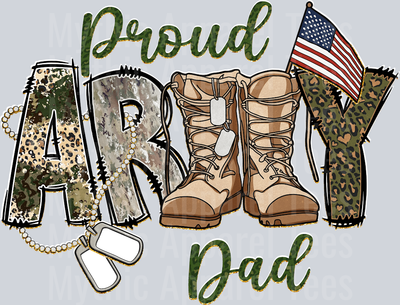 Proud Army Dad Boots and Camo with American Flag  DTF Army Transfers