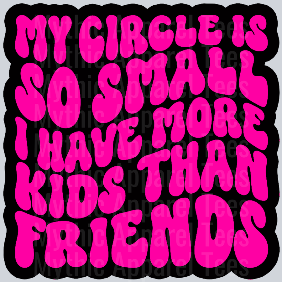 Color I Have More Kids Than Friends