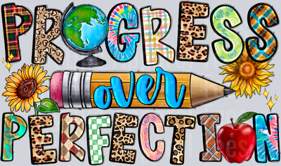 Progress Over Perfection DTF Teacher Transfers