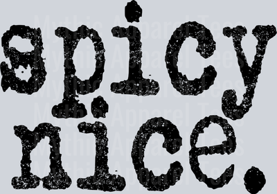 Spicy Nice Sarcastic Funny Textured Letters