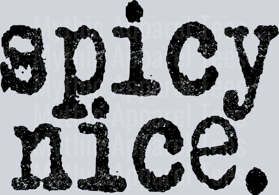 Spicy Nice Sarcastic Funny Textured Letters