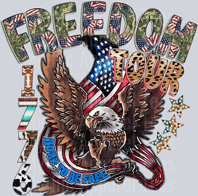 Freedom Tour Born To Be Free 1776 Patriotic Western 4th of july